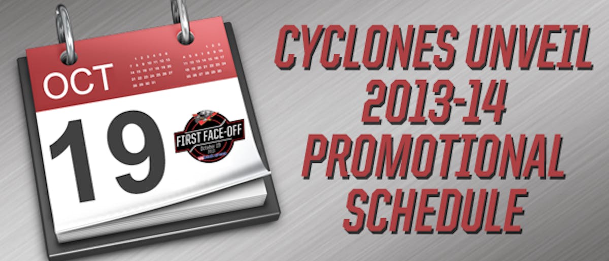 Cyclones Unveil 2013-14 Promotional Schedule